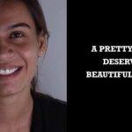 A Pretty Face Deserve Beautiful Smile
